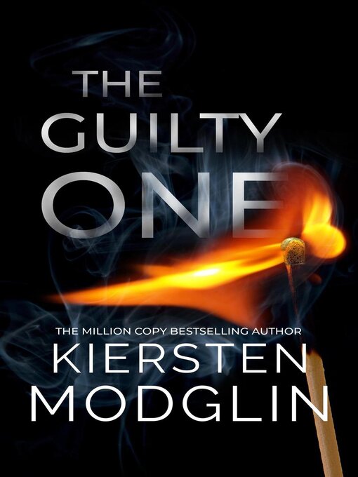 Title details for The Guilty One by Kiersten Modglin - Available